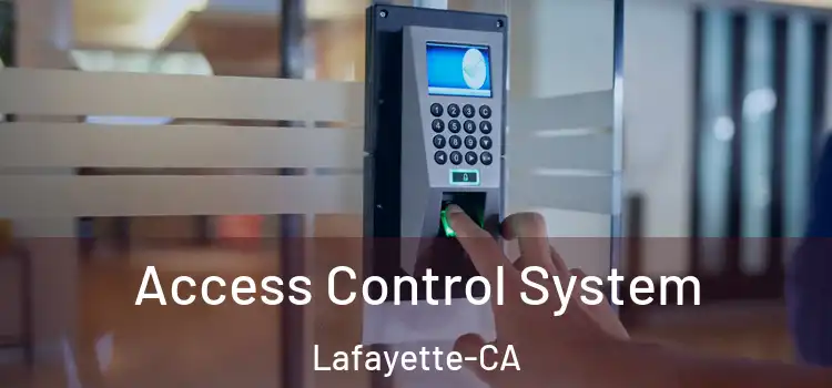  Access Control System Lafayette-CA