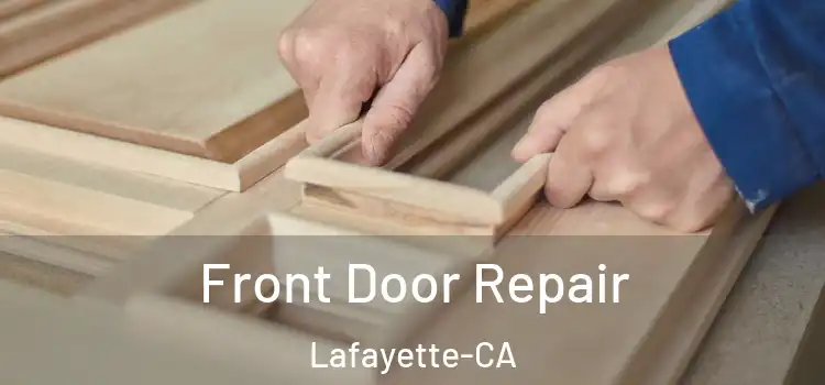 Front Door Repair Lafayette-CA