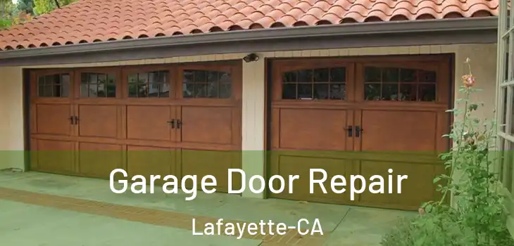 Garage Door Repair Lafayette-CA
