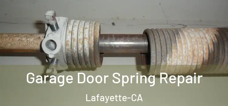  Garage Door Spring Repair Lafayette-CA