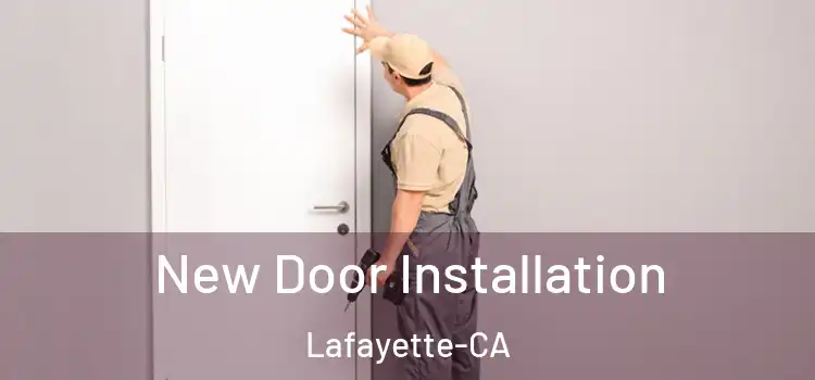  New Door Installation Lafayette-CA