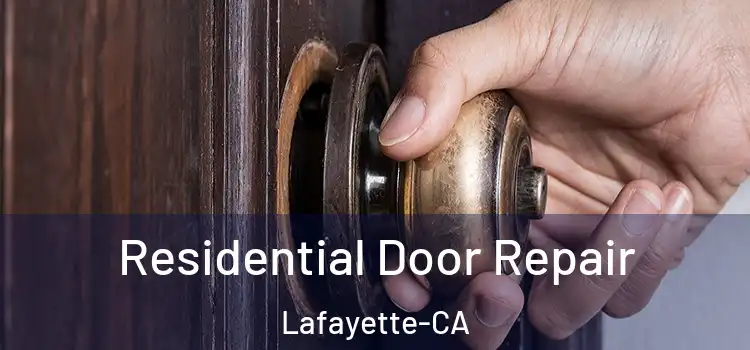  Residential Door Repair Lafayette-CA